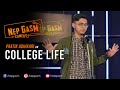 College Life | Nepali Stand-Up Comedy | Pratik Adhikari | Nep-Gasm Comedy