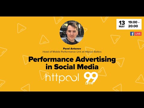 Performance Advertising in Social Media with Pavel Antonov — Head of Mobile Performance at Httpool