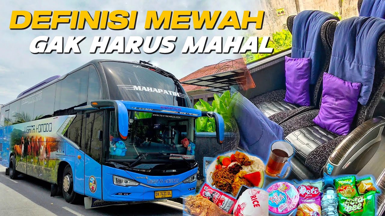 DEFINISI MEWAH GAK HARUS MAHAL | BUS WISATA KOMODO DENPASAR - YOGYAKARTA