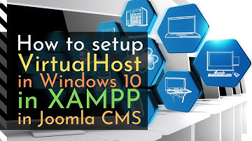 How to setup VirtualHost in Windows 10, using xammp and Joomla CMS