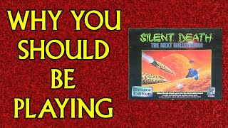 Why Yo Should be Playing: Silent Death