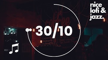 Pomodoro Technique - Lofi Jazz - 30/10 Study Timer - 2x (5 Minute Breaks)