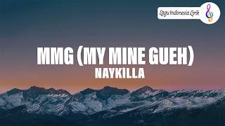 Naykilla - MMG ~ My Mine Gueh (Lirik) MIX Lagu Viral Terbaru 2026 : Astaga Bercanda, Garam & Madu