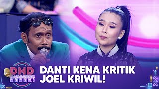 KENA OMEL! Penampilan Danti Dikritik Oleh Joel Kriwil | DMD PANGGUNG REZEKI