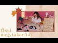 HATALMAS Őszi Nagytakarítás | Szakács Lilla