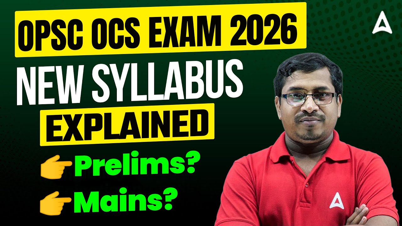 OPSC Syllabus 2026 | OPSC OCS / OAS Syllabus 2026 | OPSC Prelims Syllabus 2026