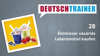 Német kezdőknek (A1/A2) | Deutschtrainer: Élelmiszer vásárlás