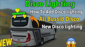 How To Bus simulator Indonesia Disco Lighting One Ma ap Bi Disco ad Kar Saktha Ha