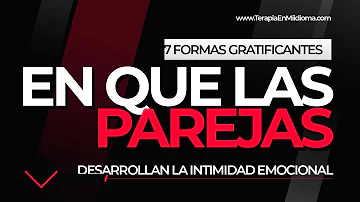 ¿Cómo se construye la intimidad emocional con un hombre?