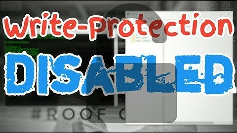 How To Remove Write Protection - 2020