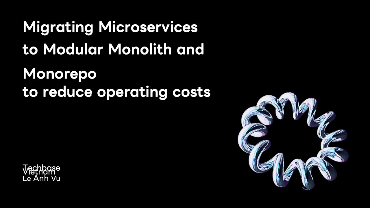 Tech-Verse 2025 Migrating Microservices to Modular monolith and ...