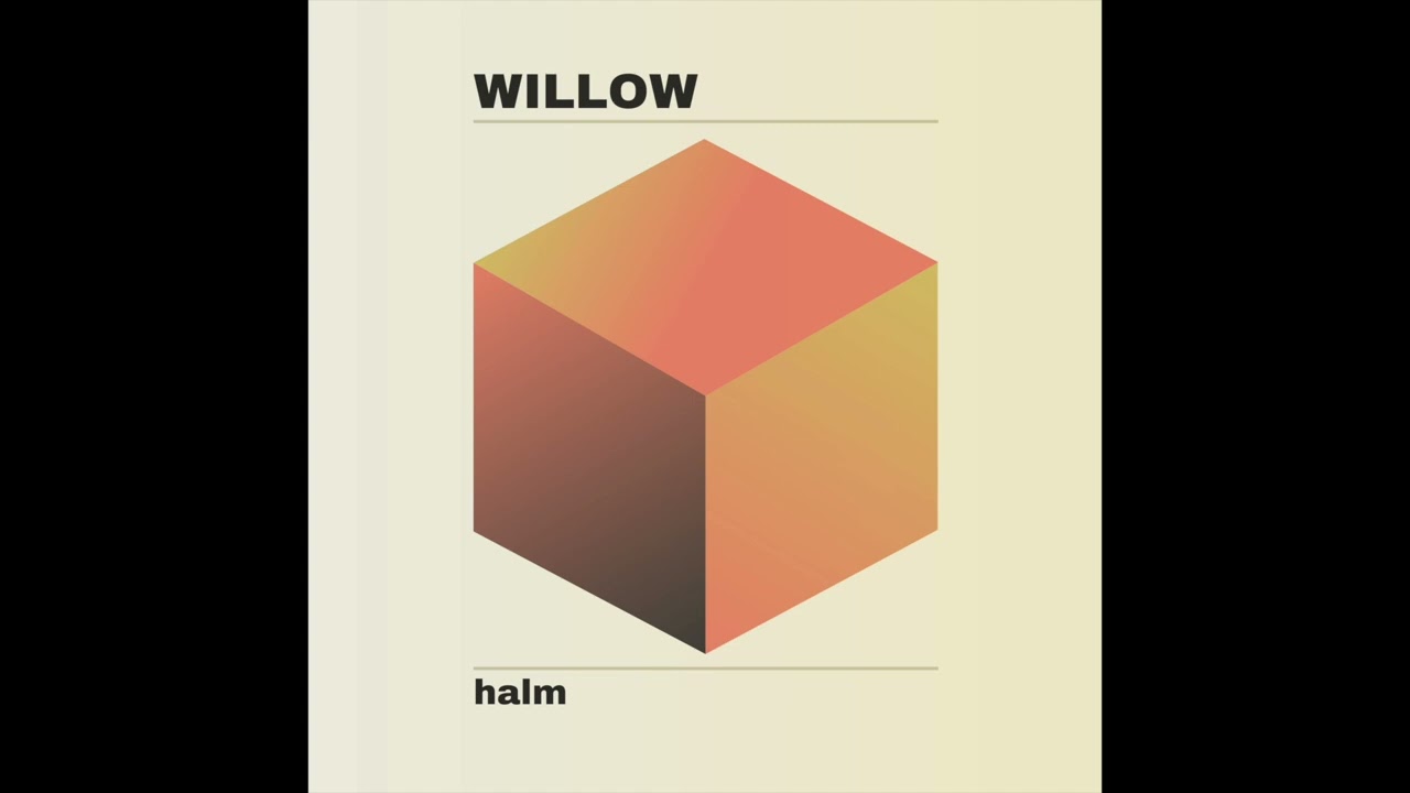 Watch halm - Willow on YouTube Watch halm - Willow on YouTube