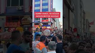 TIKTOK FENOMENI SEMIH VAROL VE GÖZDE AKGÜN KAVGA !!