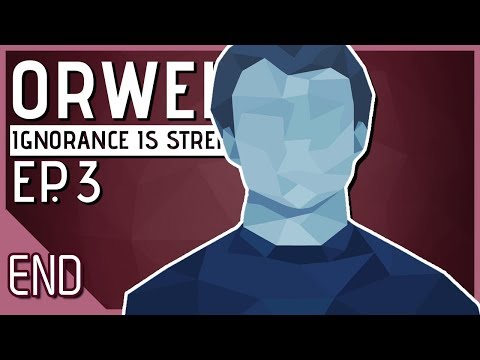 Let&rsquo;s Play Orwell Ignorance is Strength Episode 3 Part 4 Ending - War is Peace [Season 2 Gameplay]