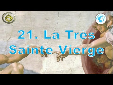 Cours de catéchisme 21  La Très Sainte Vierge