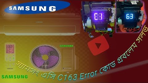 The Secret Solution to Samsung AC C1-63 Error Code:Revealed!