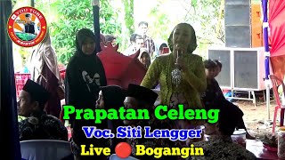 Prapatan Celeng || Voc. Siti Lengger || New Arista Music || Banjarnegara || Live 🔴 Bogangin