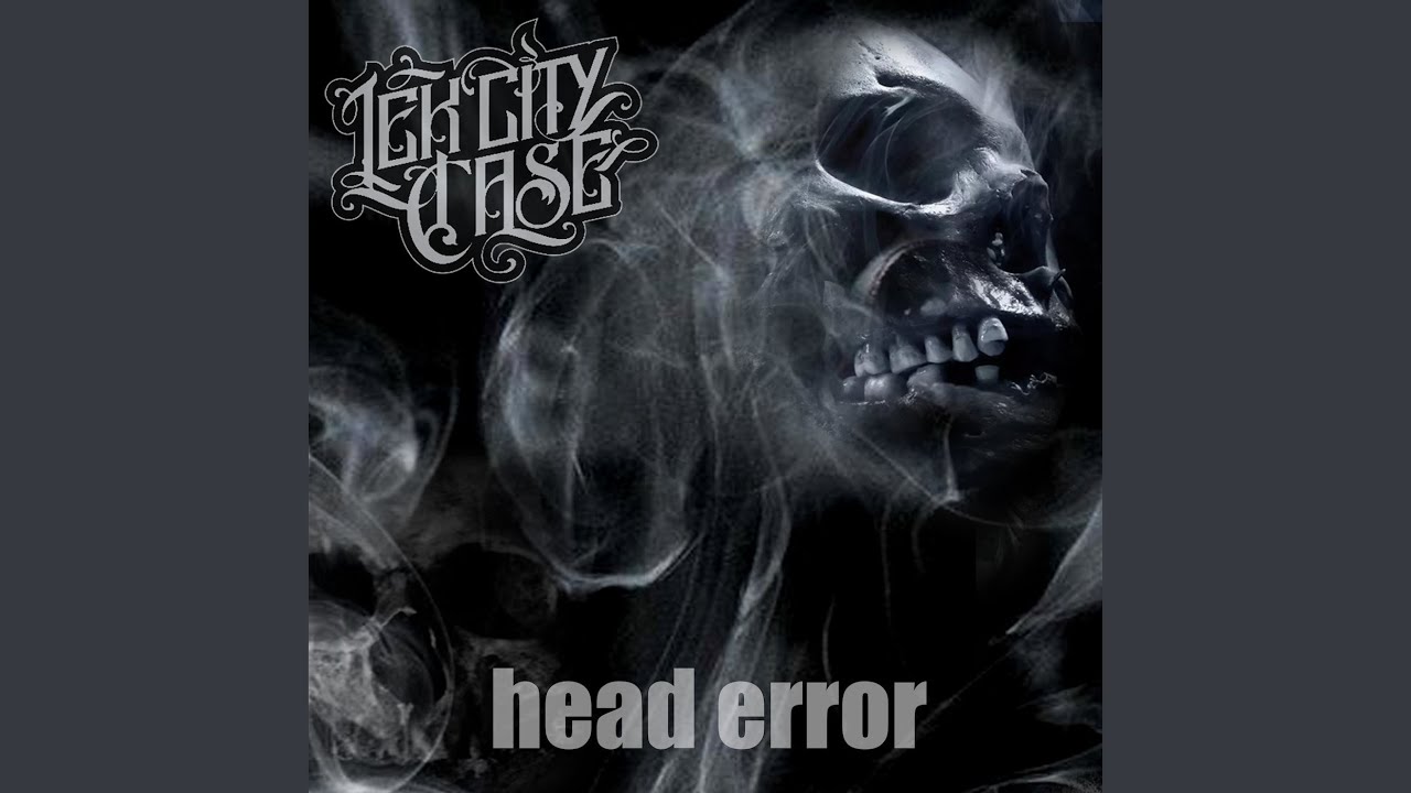 Watch Head Error on YouTube Watch Head Error on YouTube