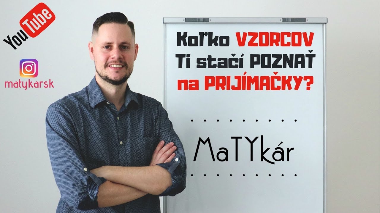 ❓ Koľko VZORCOV Ti STAČÍ POZNAŤ na prijímačky❓