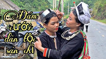 (Tập 1) đám cưới dân tộc sán chỉ nặm síu bảo lạc cao bằng#đámcưới