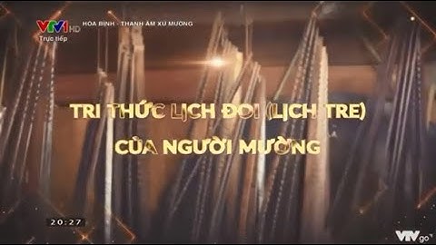Lịch đoi người Mường, Lịch tre người Mường | VTV1