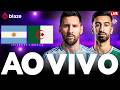 🔴 ARGENTINA X ARGÉLIA AO VIVO AGORA | COPA DO MUNDO | REACT DE FUTEBOL AO VIVO COM MESSI EM CAMPO