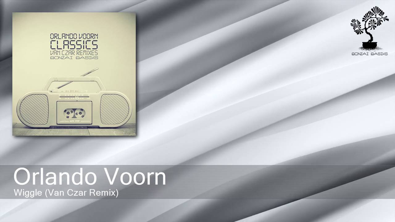 Orlando Voorn - Wiggle - Van Czar Remix (Bonzai Basiks) - YouTube