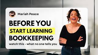 Before You Start Learning Bookkeeping – Watch This