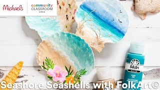 Online Class: Seashore Seashells with FolkArt® | Michaels