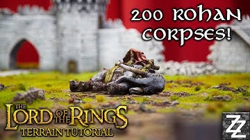 200 Rohan Corpses & Orc Camp ~  Pelennor Fields Terrain Tutorial Part 4