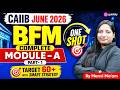 CAIIB June 2026 | BFM Module A Complete One Shot Part-1 | Target 60+ Marks | BFM By Manvi Ma'am