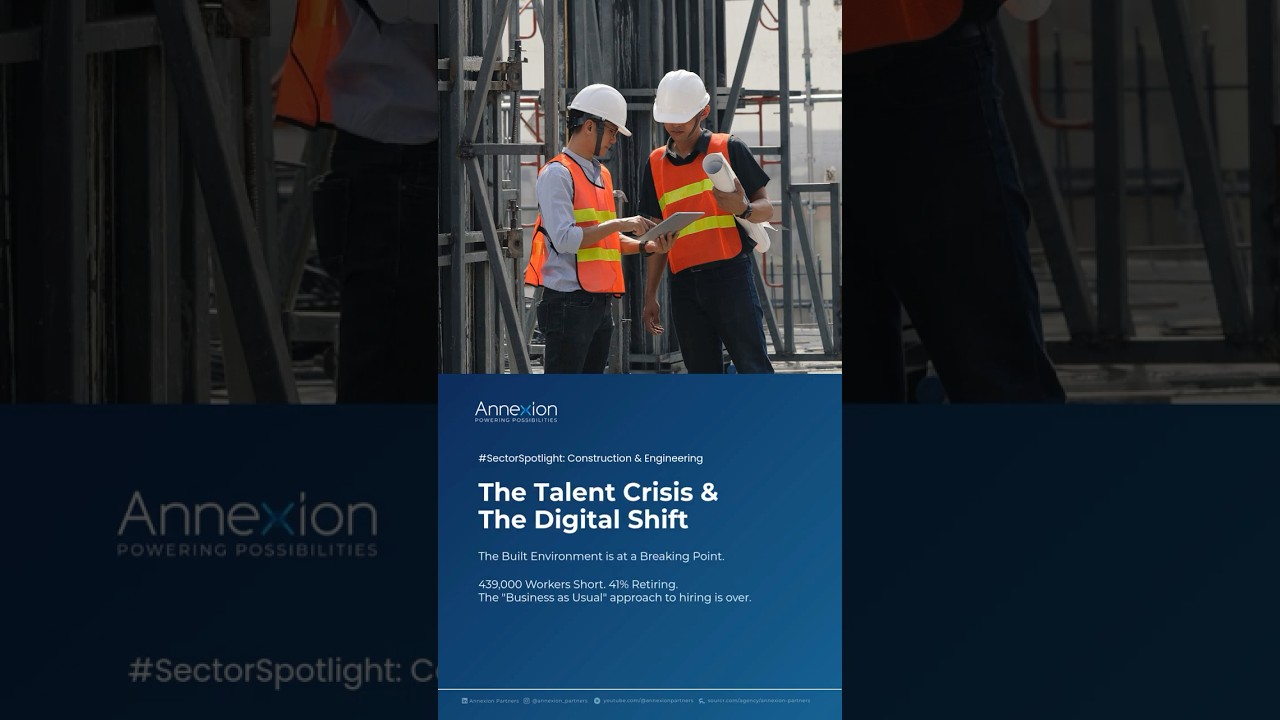 Construction & Engineering | The Talent Crisis & The Digital Shift