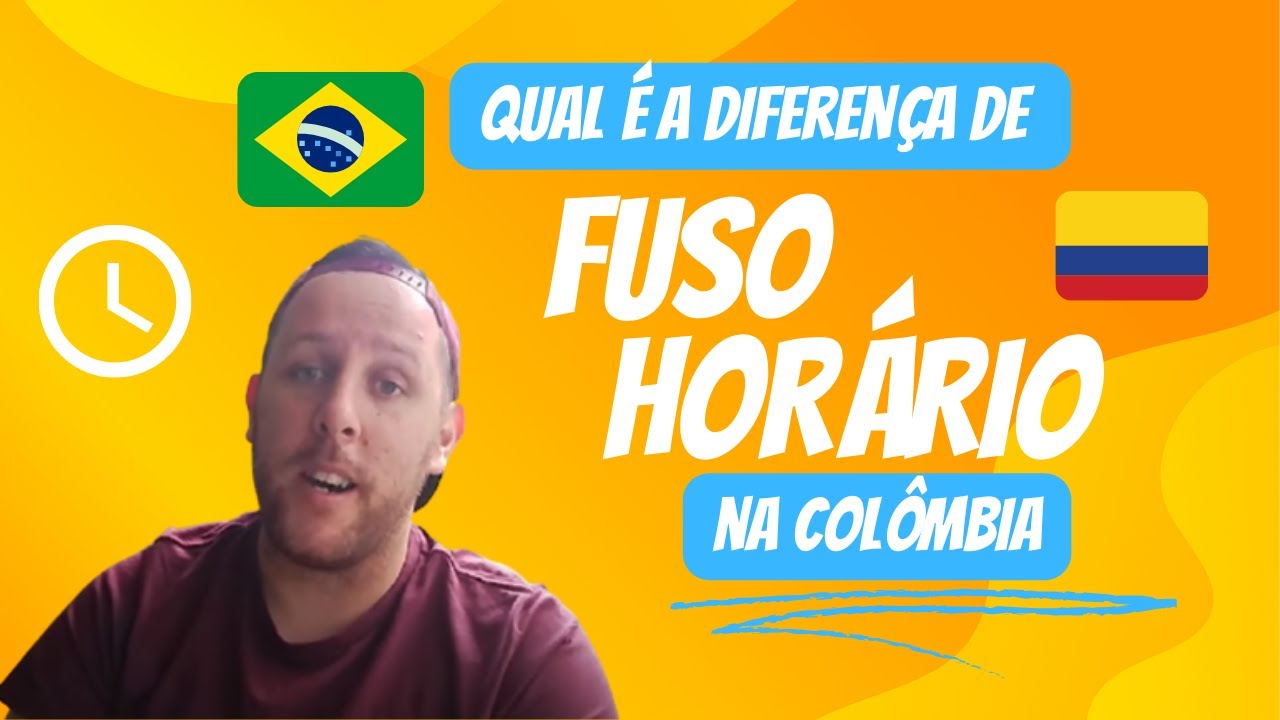 Fuso Horario Colombia Brasil - NAZAEDU