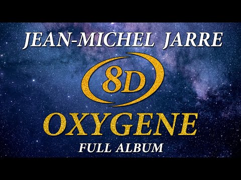 Jean Michel Jarre - Oxygene. Full album cover version 8D audio. 📀 جان ميشال جار • 让-米歇尔·雅尔 • ズールック