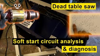 DeAD Table Saw diagnosis and soft start circuit analysis | Reverse engineering screenshot 1