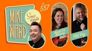 #557 - Marie Ève Morency et Phil Roy