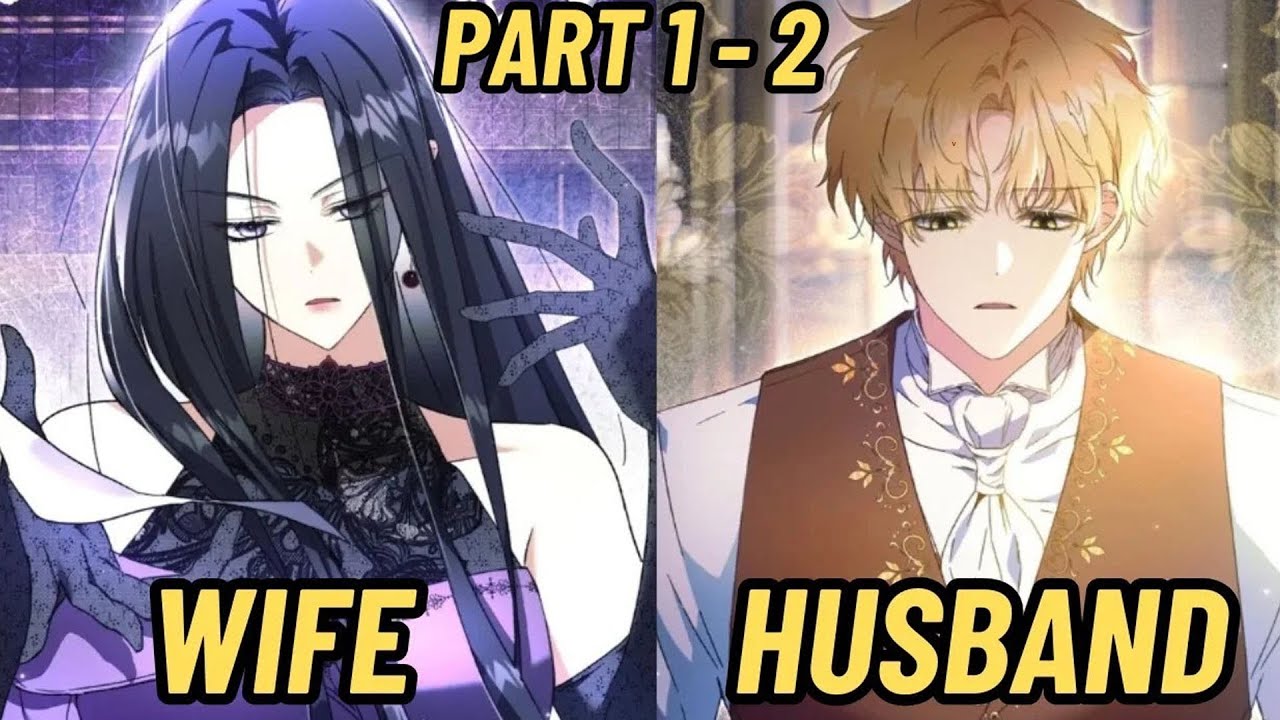 Villainess Reincarnated Refuses to Divorce Her Favorite | Part 1-2 | Manhwa Recap