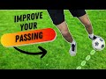 4 Techniques to IMPROVE your PASSING!