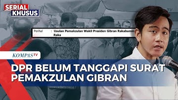 Usulan Pemakzulan Gibran oleh Purnawirawan TNI Belum Dibahas DPR, Ini Respons Parpol | KOMPAS SIANG
