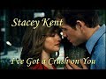 Stacey Kent I Ve Got A Crush On You mp3