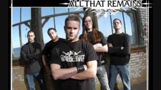 all that remains-I Die In Degrees