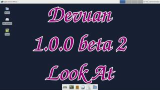 Devuan 1.0.0 beta 2 Look At