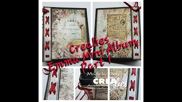 Emma Mini Album (ft) Crealies full Tutorial part 1 of 3