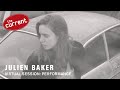 Julien Baker - Virtual Session Performance