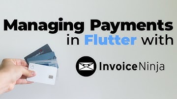 Managing Payments in Flutter | Invoice Ninja