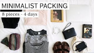 MINIMALIST WEEKEND PACKING | how to pack light for weekend trips