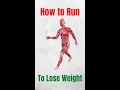 How To Run to Lose Weight - Run To Lose Weight #Shorts 🏃