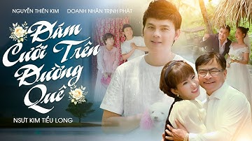 Đám Cưới Trên Đường Quê - Kim Tiểu Long ft Thiên Kim | Tuyệt Phẩm Trữ Tình Quê Hương Triệu Người Mê