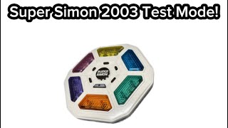 Super Simon 2003 Test Mode! (Short Video)