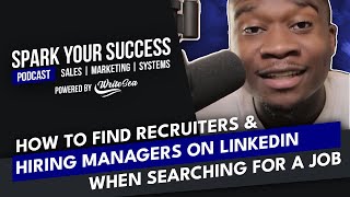 How I Find Decision Makers On LinkedIn When Searching For A Job